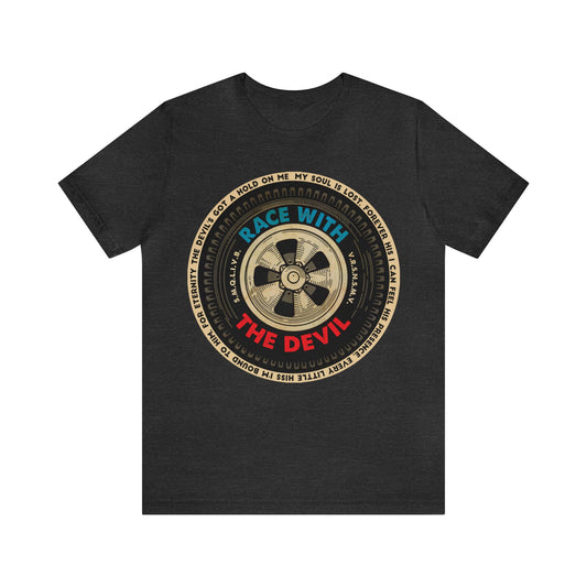 Race With The Devil Tire Wheel Unisex Jersey Short Sleeve Tee