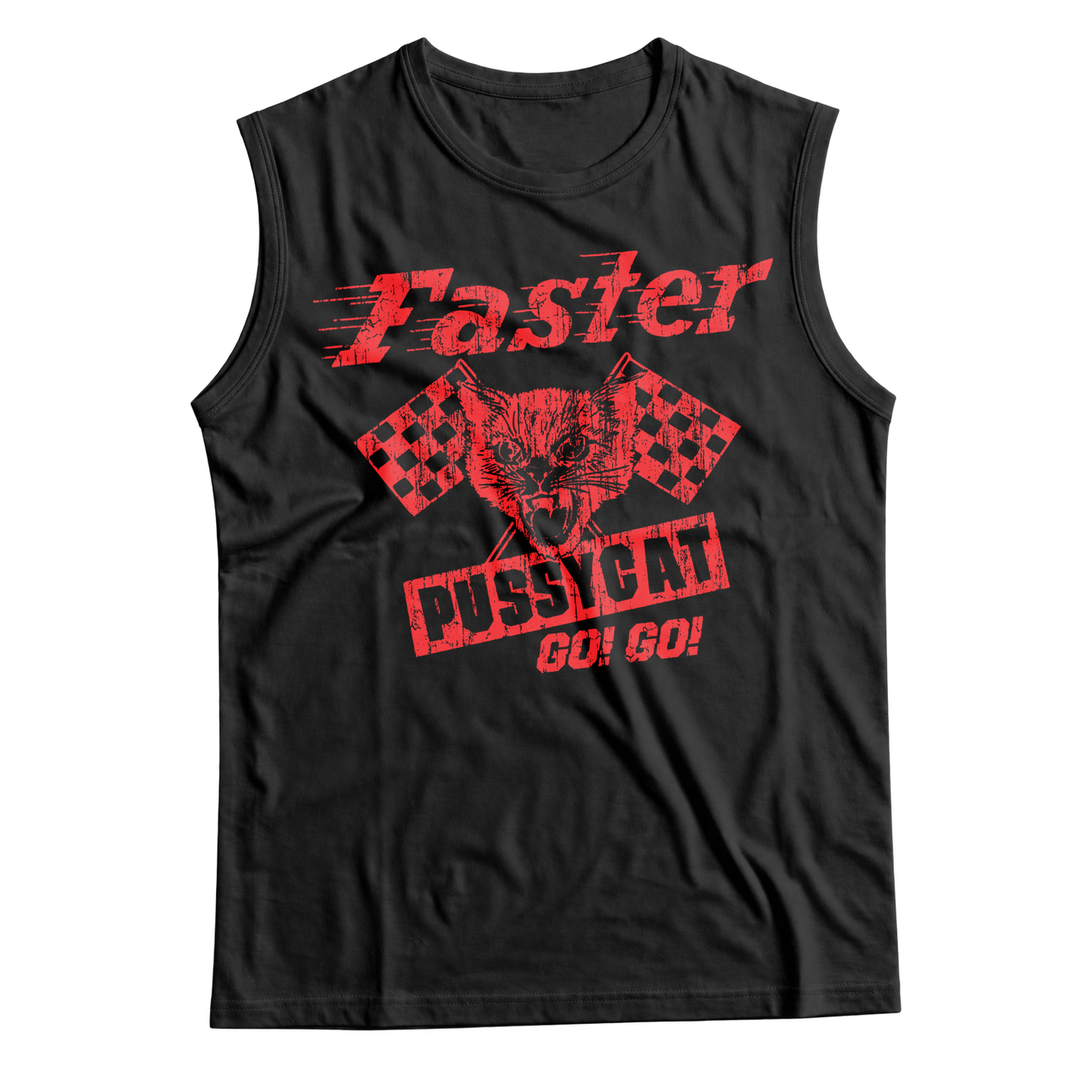 Unisex High on Octane® Faster Pussycat Go-Go Sleeveless T-Shirt