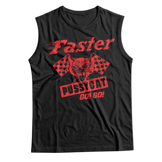 Unisex High on Octane® Faster Pussycat Go-Go Sleeveless T-Shirt