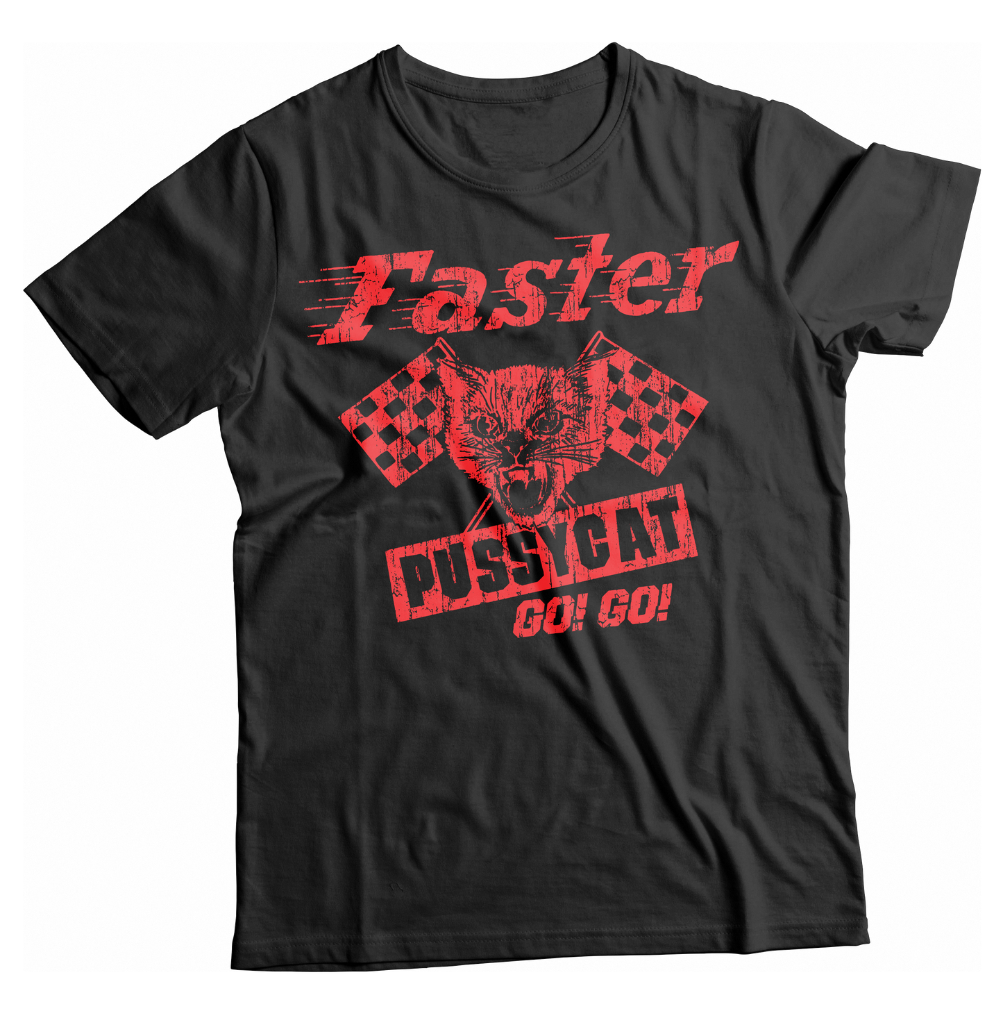 Unisex High on Octane® Faster Pussycat Go-Go T-Shirt