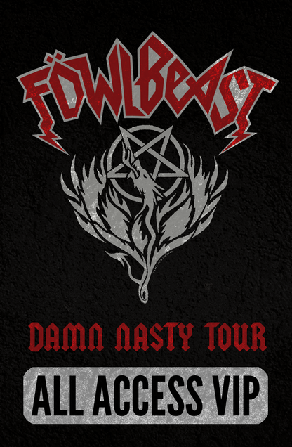 FowlBeast™ Damn Nasty All Access VIP Sticker
