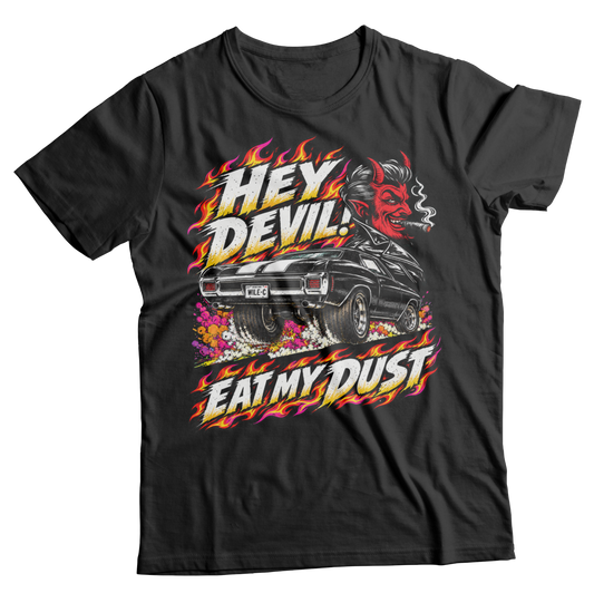 Unisex Race With The Devil® Hey Devil! Eat My Dust 1970 Chevelle T-Shirt