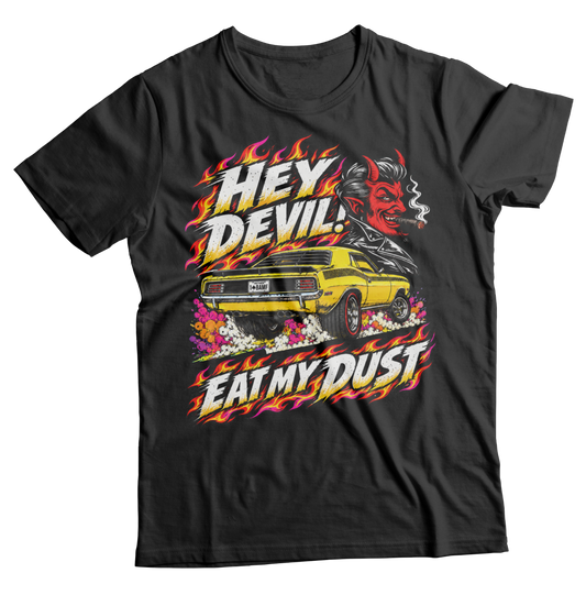 Unisex Race With The Devil® Hey Devil! Eat My Dust 1970 Cuda T-Shirt