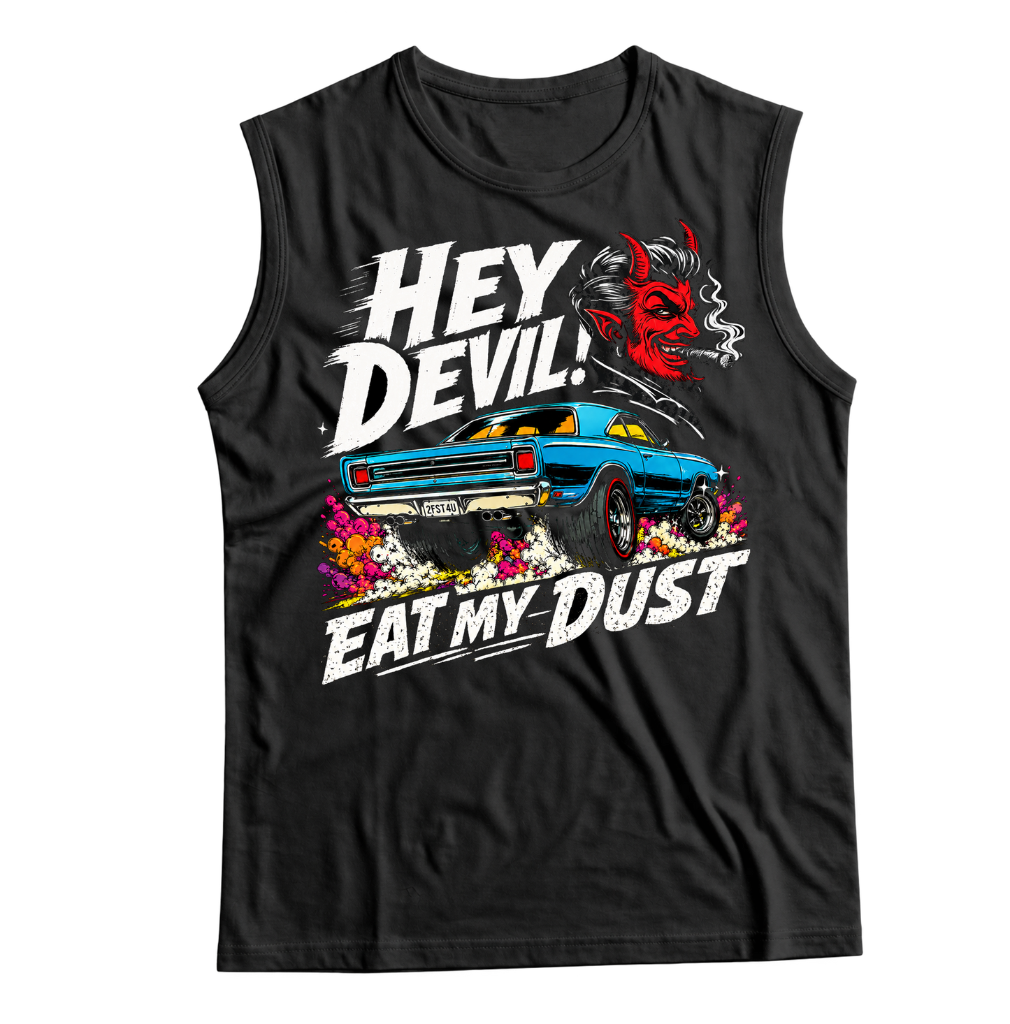 Unisex Race With The Devil® Hey Devil! Eat My Dust Sleeveless T-Shirt