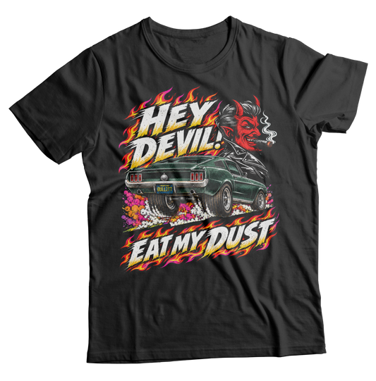 Unisex Race With The Devil® Hey Devil! Eat My Dust 1968 Mustang T-Shirt