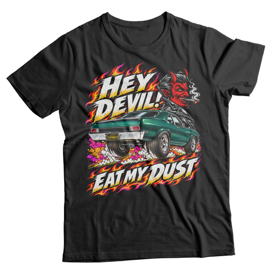 Unisex Race With The Devil® Hey Devil! Eat My Dust 1969 Nova T-Shirt