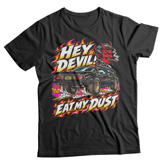 Unisex Race With The Devil® Hey Devil! Eat My Dust 1977 Trans Am T-Shirt