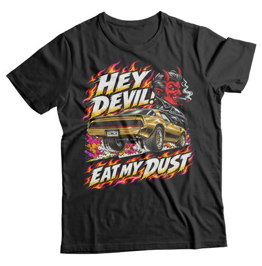 Unisex Race With The Devil® Hey Devil! Eat My Dust 1981 Trans Am T-Shirt