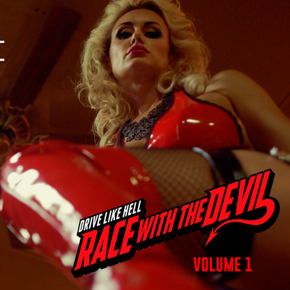 Race With The Devil® Drive Like Hell Soundtrack Volume 1