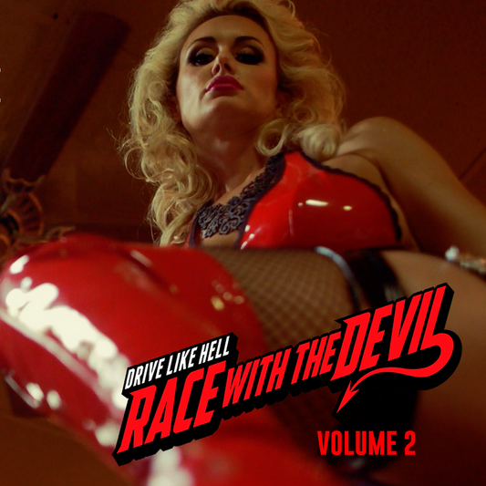 Race With The Devil® Drive Like Hell Soundtrack Volume 2