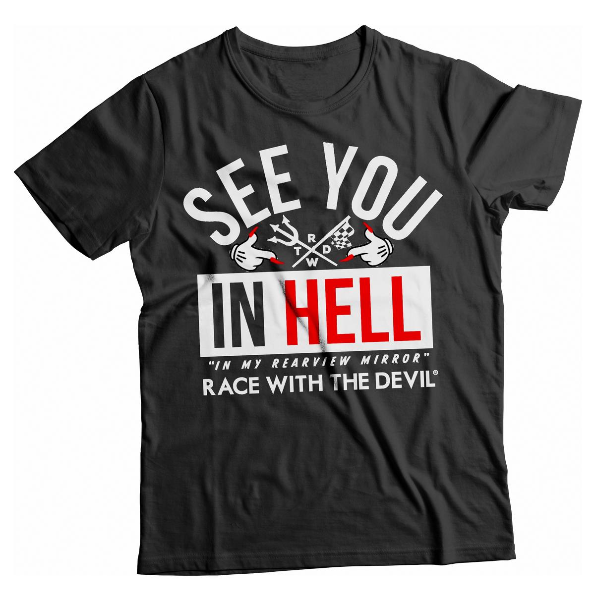 Unisex Race With The Devil® See You in Hell T-Shirt